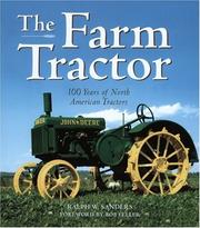 Cover of: The Farm Tractor: 100 Years of North American Tractors