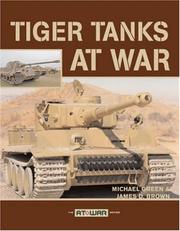 Cover of: Tiger Tanks at War (At War) | Michael Green