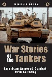 Cover of: War Stories of the Tankers: American Armored Combat, 1918 to Today