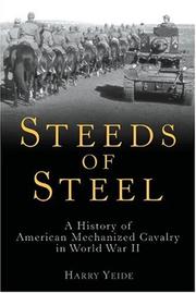 Cover of: Steeds of Steel: A History of American Mechanized Cavalry in World War II