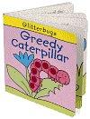 Cover of: Greedy Caterpillar: Glitterbugs