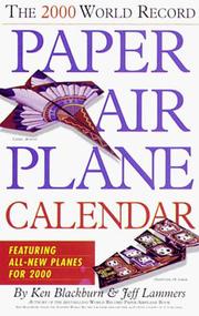 Cover of: The World Record Paper Airplane Calendar 2000 Featuring All-New Planes for 2000 (Calendar)