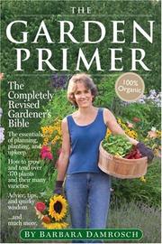 Cover of: The Garden Primer by Barbara Damrosch