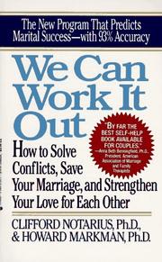 Cover of: We can work it out: how to solve conflicts, save your marriage, and strengthen your love for each other