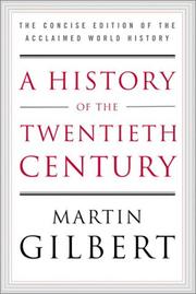 Cover of: A History of the Twentieth Century by Martin Gilbert