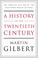 Cover of: A History of the Twentieth Century