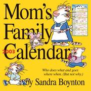 Cover of: Mom's Family Calendar 2003 by Sandra Boynton