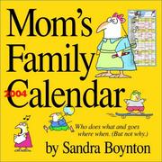 Cover of: Mom's Family Calendar 2004 (Workman Wall Calendars) by Sandra Boynton