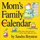 Cover of: Mom's Family Calendar 2004 (Workman Wall Calendars)