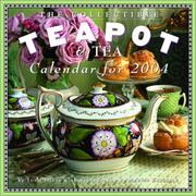 Cover of: Collectible Teapot & Tea Calendar 2004 (Workman Wall Calendars)