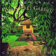 Cover of: Smith & Hawken: Secret Gardens Calendar 2004 (Smith & Hawken)