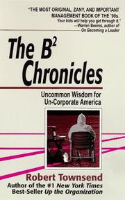 Cover of: The B-2 Chronicles: Uncommon Wisdom for Un-corporate America