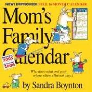 Cover of: Mom's Family Calendar 2006 by Sandra Boynton