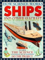 Cover of: Ships And Other Seacraft (How Science Works)