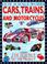 Cover of: Cars, Trains, and Motorcycles