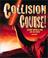 Cover of: Collision Course! Cosmic Impacts and Life on Earth