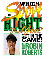 Cover of: Which Sport Is Right For You? (Get in the Game! With Robin Roberts)