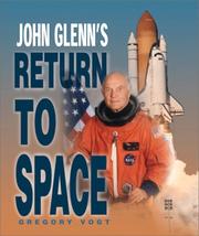 Return To Space:Flight Of Glen by Greg Vogt