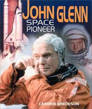 Cover of: John Glenn:Space Pioneer (Gateway Biographies)