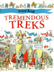 Cover of: Tremendous Treks by Peter Kent