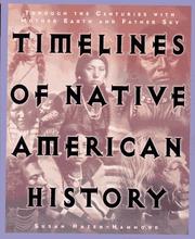 Cover of: Timelines of Native American history: through the centuries with Mother Earth and Father Sky