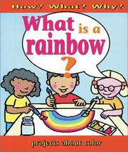 Cover of: What Is A Rainbow ?