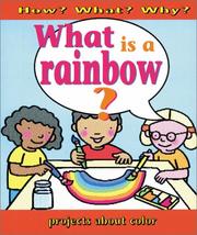 Cover of: What Is A Rainbow ? by Jim Pipe