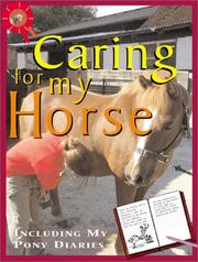 Cover of: Caring For My Horse (Me and My Horse) by Toni Webber