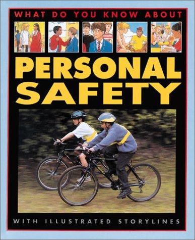 Personal Safety (What Do You Know About) by Pete Sanders