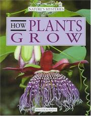 Cover of: How Plants Grow (Nature's Mysteries) by Malcolm Penny