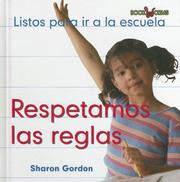 Cover of: Respetamos Las Reglas/ We Follow the Rules by Sharon Gordon