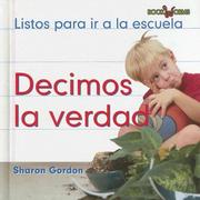 Cover of: Decimos La Verdad/ We Tell the Truth by Sharon Gordon