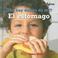 Cover of: Que Hay Dentro De Mi? El Estomago/ What's Inside Me? My Stomach