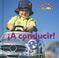 Cover of: A Conducir!/ Driving (Benchmark Rebus)