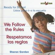 Cover of: We Follow the Rules/respetamos Las Reglas by Sharon Gordon