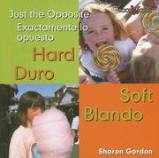 Cover of: Hard Soft/duro Blando: Just the Opposite (Bookworms)