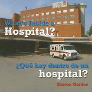 Cover of: What's Inside a Hospital?/ Que Hay Dentro De Un Hospital?