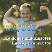 My Bones And Muscles/huesos Y Músculos by Dana Meachen Rau