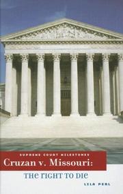 Cover of: Cruzan V. Missouri: The Right to Die (Supreme Court Milestones)