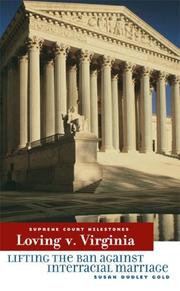 Cover of: Loving V. Virginia: Lifting the Ban Against Interracial Marriage (Supreme Court Milestones)