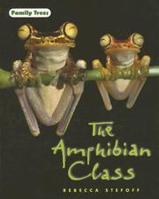 Cover of: The Amphibian Class (Family Trees) by Rebecca Stefoff
