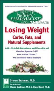 Cover of: The Natural Pharmacist: Losing Weight-Carbs, Fats, and Natural Supplements