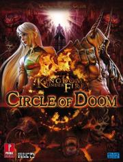 Cover of: Kingdom Under Fire: Circle of Doom: Prima Official Game Guide (Prima Official Game Guides)