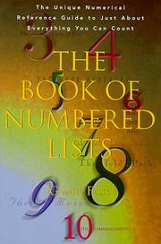 Cover of: The book of numbered lists: the unique numerical reference guide to just about everything you can count