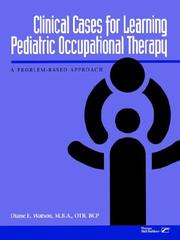 Cover of: Clinical Cases for Learning Pediatric Occupational Therapy: A Problem-Based Approach