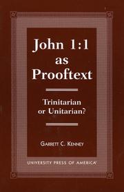 Cover of: John 1:1 as Prooftext by Garrett C. Kenney