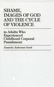 Shame, Images of God and the Cycle of Violence by Jeanette Anderson Good