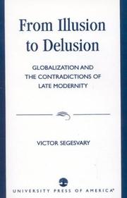 Cover of: From Illusion to Delusion: Globalization and the Contradictions of Late Modernity