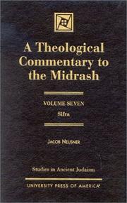 Cover of: A Theological Commentary to the Midrash by Jacob Neusner