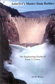 Cover of: America's Master Dam Builder: The Engineering Genius of Frank T. Crowe